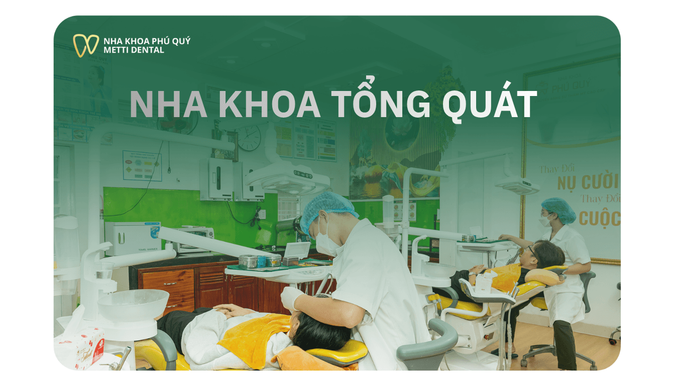 NHA KHOA TỔNG QUÁT